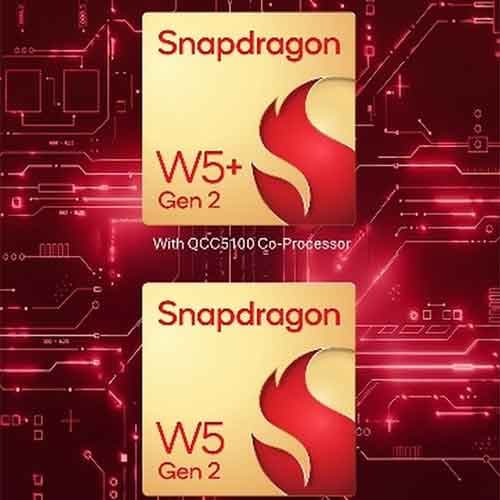 Qualcomm announces Snapdragon W5+ Gen 2 and W5 Gen 2 wearable platforms