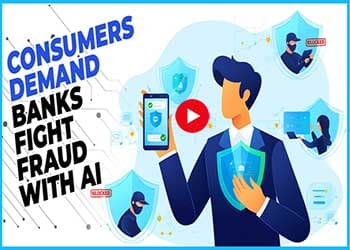 Consumers Demand Banks Fight Fraud with AI