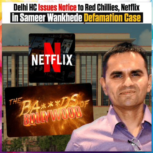 Wankhede Claims Netflix Series Defames Him