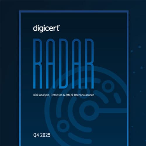 DigiCert releases Q4 2025 RADAR Brief