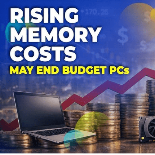 Rising Memory Prices Could Phase Out Budget PCs