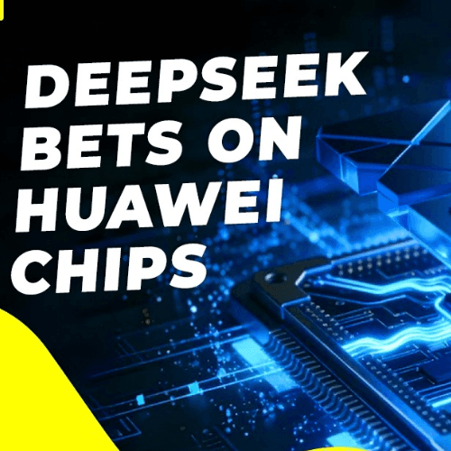 DeepSeek is placing its confidence in Huaweiâ€™s chip technology