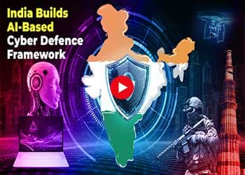 India Builds AI-Based Cyber Defence Framework