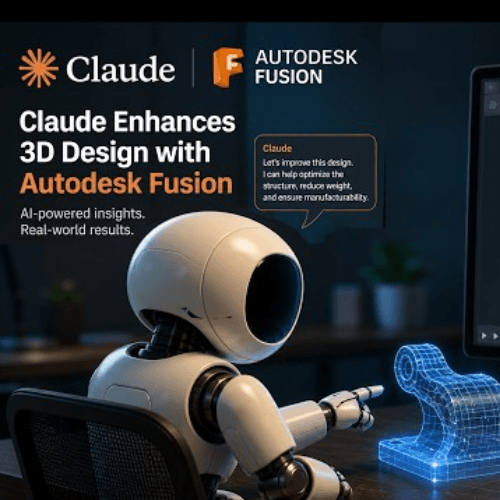 Claude Boosts 3D Design Capabilities in Autodesk Fusion