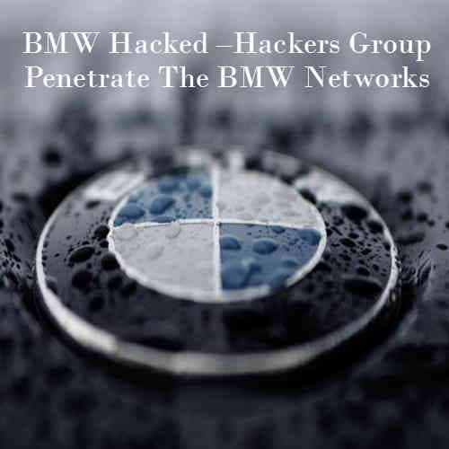 BMW Hacked â€“Hackers Group Penetrate The BMW Networks