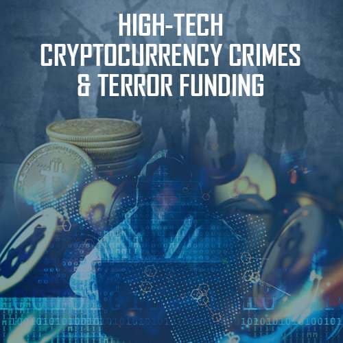 Cryptocurrency: Terror Funding vs Law Enforcement