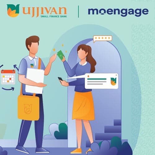 Ujjivan Small Finance Bank adopts MoEngageâ€™s Customer Engagement Platform