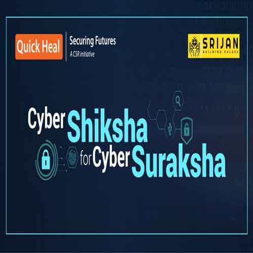 Quick Heal kicks off “Cyber Shiksha for Cyber Surakshaâ€