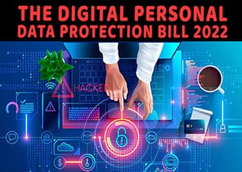 The Digital Personal Data Protection Bill 2022