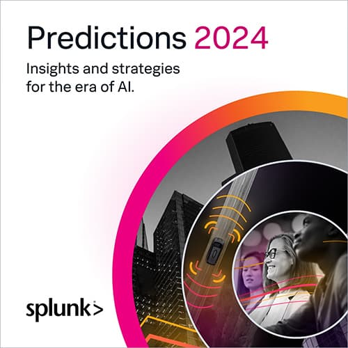 Splunkâ€™s 2024 Predictions reports AI Innovation Meets Digital Resilience
