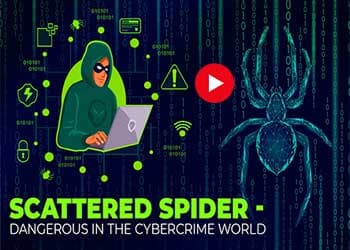 Scattered Spider- dangerous in the cybercrime world