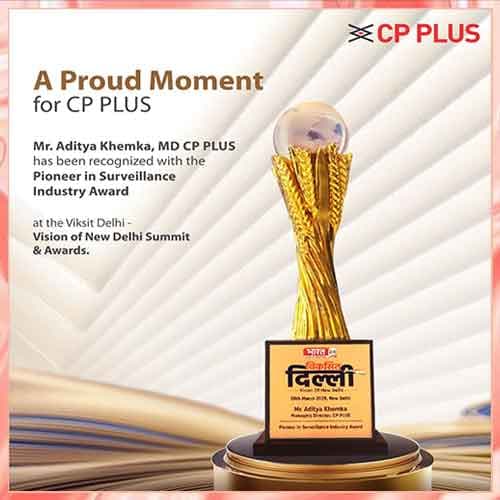 CP PLUS Founder Aditya Khemka Awarded Pioneer in Surveillance Industry at Viksit Delhi Summit