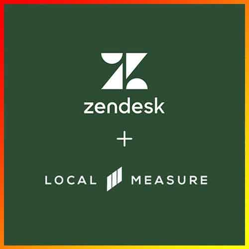 Zendesk finalizes acquisition of Local Measure to expand AI-powered Contact Center solutions