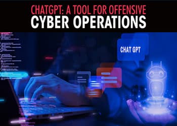 ChatGPT: A tool for offensive cyber operations